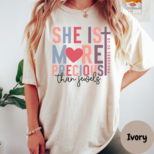 She Is More Precious Comfort Colors® Shirt, Proverbs 31:10 Shirt, Christian Tee, Faith Shirt for Women, Bible Verse Shirt, Religious Gift