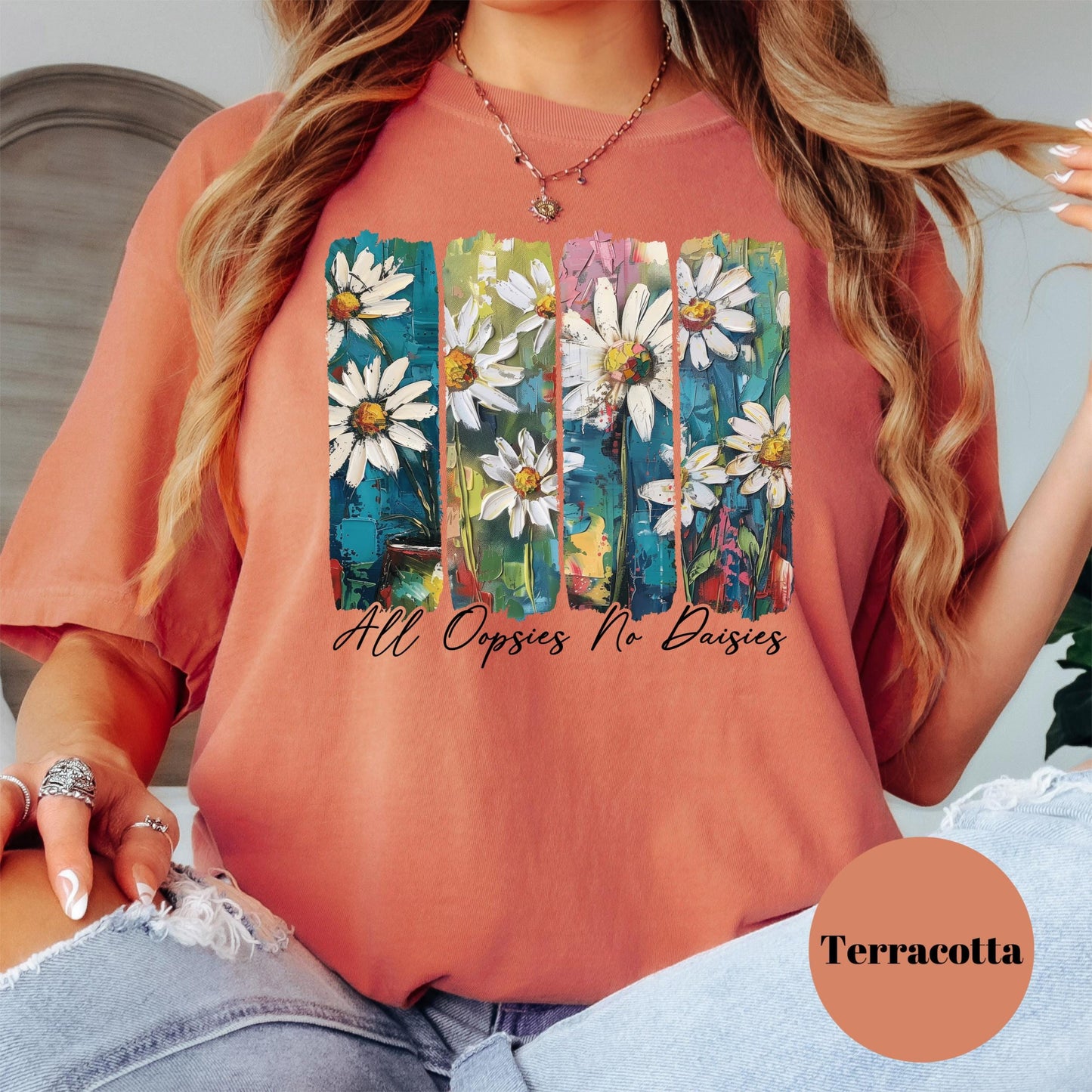 All Oopsies No Daisies Comfort Colors® Shirt, Funny Wildflower Graphic Tee, Boho Daisy Shirt, Sarcastic Floral Shirt, Artistic Spring Shirt