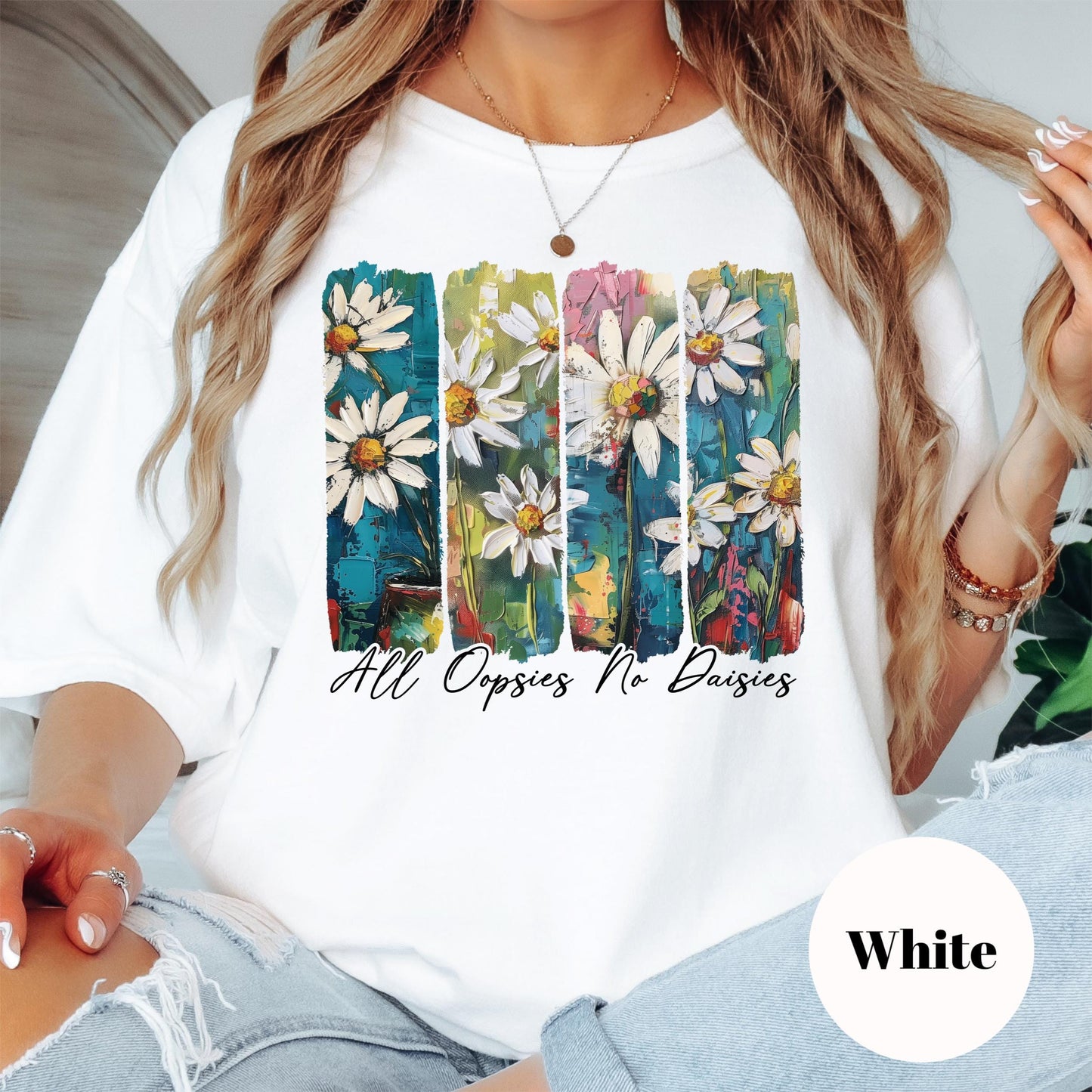 All Oopsies No Daisies Comfort Colors® Shirt, Funny Wildflower Graphic Tee, Boho Daisy Shirt, Sarcastic Floral Shirt, Artistic Spring Shirt