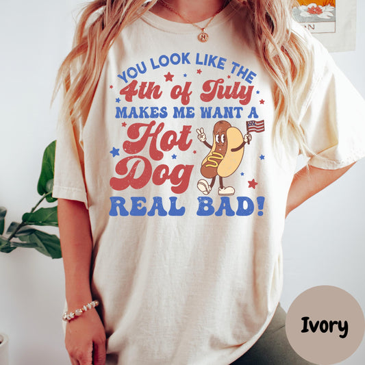 You Look Like the 4th of July Shirt, Funny Hot Dog Comfort Colors® Shirt, Patriotic Summer Tee, Retro USA Shirt, Fourth of July Graphic Tee