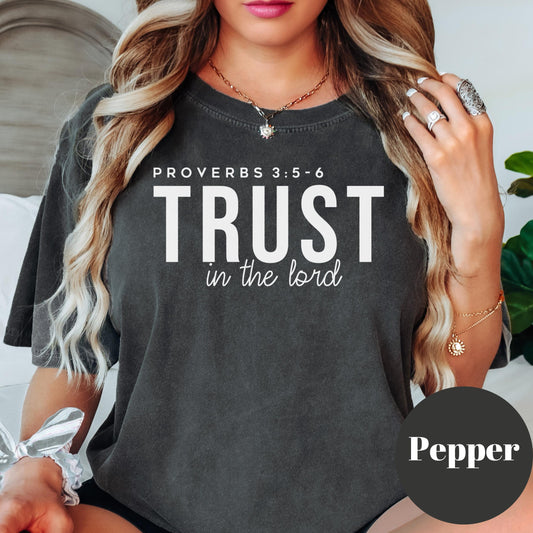 Trust in the Lord Comfort Colors® Shirt, Proverbs 3:5-6 Bible Verse Tee, Christian Shirt, Faith Shirt for Women, Inspirational Scripture Tee