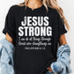 Jesus Strong Comfort Colors® Shirt, Philippians 4:13 Shirt, I Can Do All Things Tee, Christian Strength Shirt, Bold Faith Graphic Tee