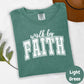 Walk by Faith Comfort Colors® Shirt, Christian Graphic Tee, Bible Verse Shirt for Women, Faith Over Fear Tee, Inspirational Scripture Shirt