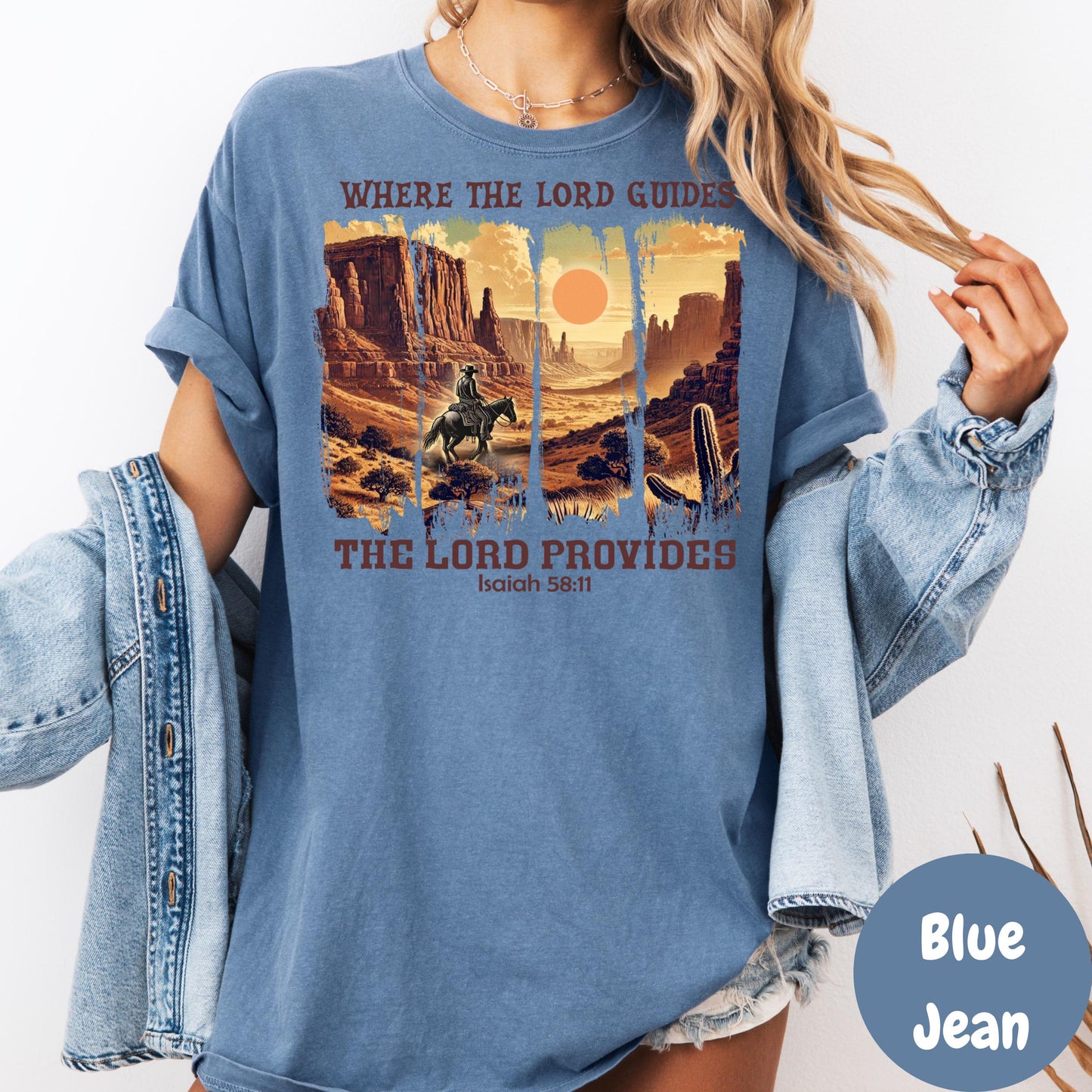 Where the Lord Guides Comfort Colors® Shirt, Isaiah 58:11 Western Faith Tee, Christian Cowgirl Shirt, Bible Verse Shirt, Religious Tee