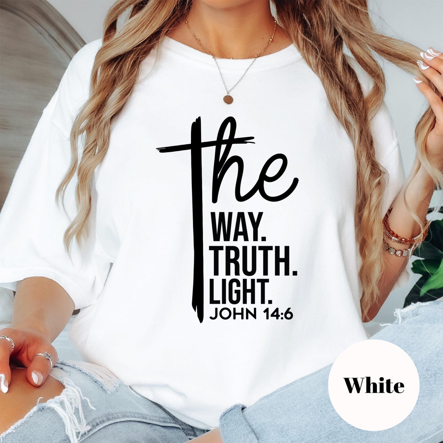 John 14:6 Comfort Colors® Shirt, The Way The Truth The Light Christian Tee, Bible Verse Faith Shirt, Scripture Shirt, Religious Gift Tee