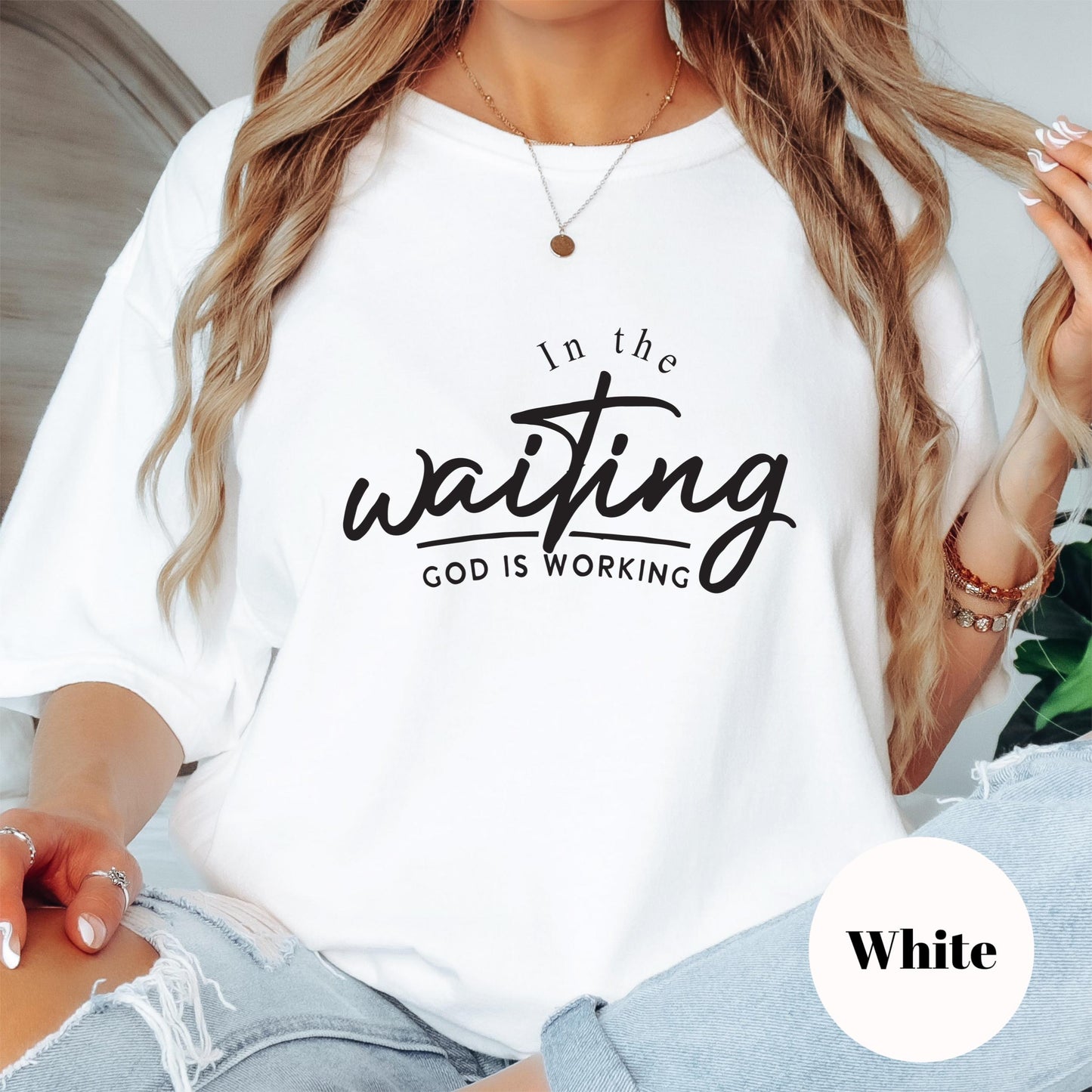 In the Waiting God Is Working Comfort Colors® Shirt, Faith Based Christian Tee, Encouraging Bible Shirt, Trust God Shirt, Inspirational Tee
