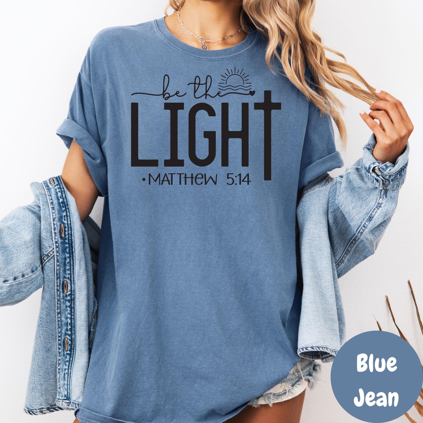 Be the Light Comfort Colors® Shirt, Matthew 5:14 Bible Verse Shirt, Christian Encouragement Tee, Inspirational Scripture Shirt for Women