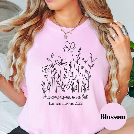 Lamentations 3:22 Bible Verse Shirt, Comfort Colors® Shirt, His Compassions Never Fail Tee, Christian Floral Shirt, Faith-Based Gift for Her