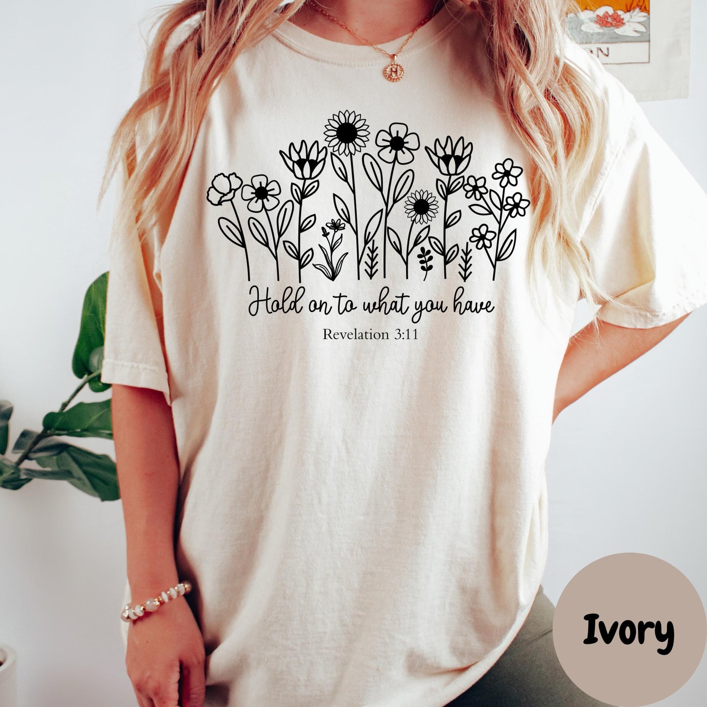 Revelation 3:11 Bible Verse Shirt, Comfort Colors® Shirt, Hold On to What You Have Tee, Christian Shirt, Faith-Based Scripture Gift for Her