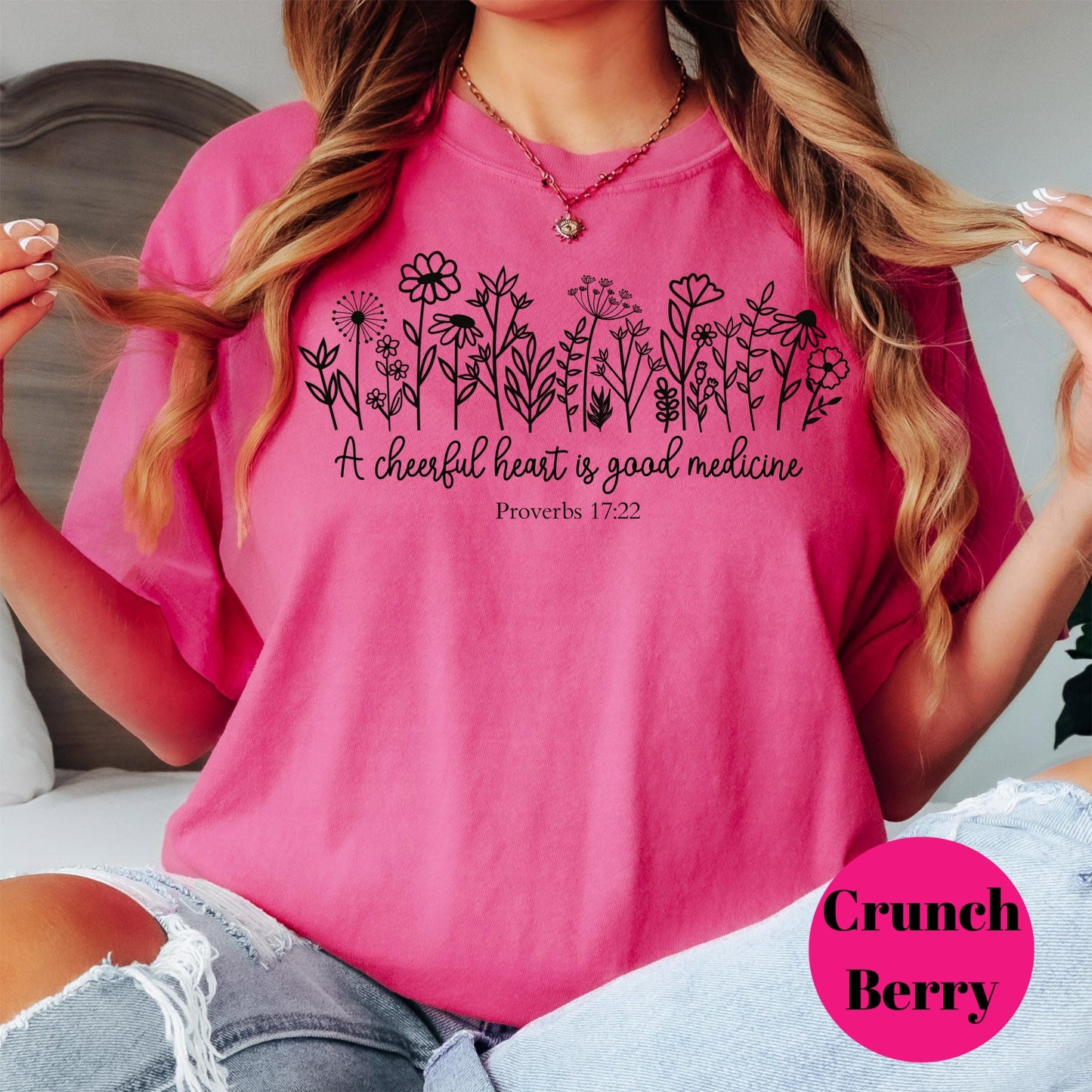 Cheerful Heart Proverbs 17:22 Shirt, Floral Comfort Colors® Shirt, Bible Verse Shirt, Christian Gift for Her, Faith Shirt, Inspirational Tee