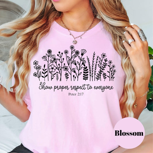 Show Respect Peter 2:17 Shirt, Floral Comfort Colors® Shirt, Bible Verse Shirt, Christian Gift for Women, Scripture Shirt, Faith Tee