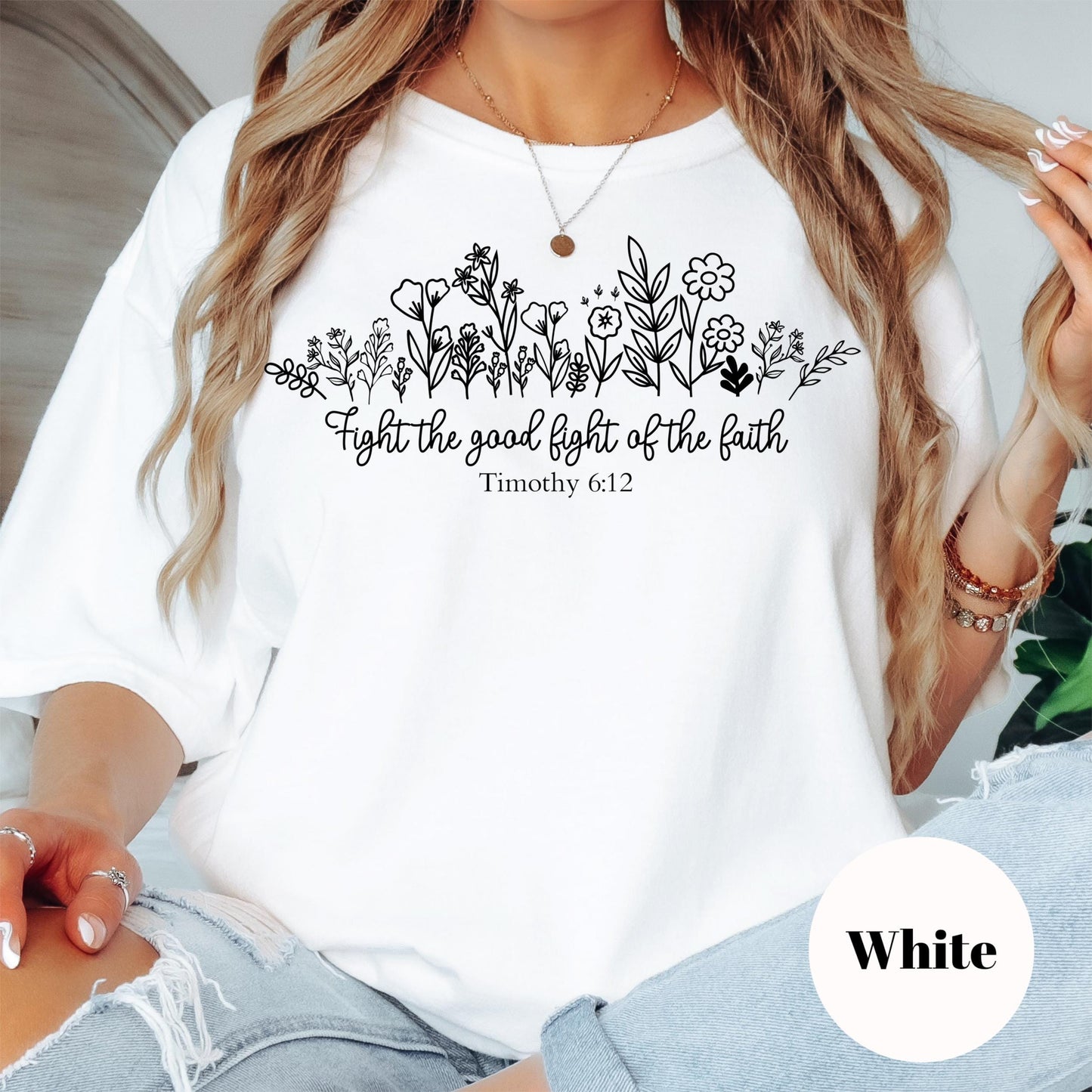 Fight the Good Fight Shirt, Timothy 6:12 Comfort Colors® Shirt, Bible Verse Shirt, Christian Shirt for Women, Scripture Tee, Faith Apparel
