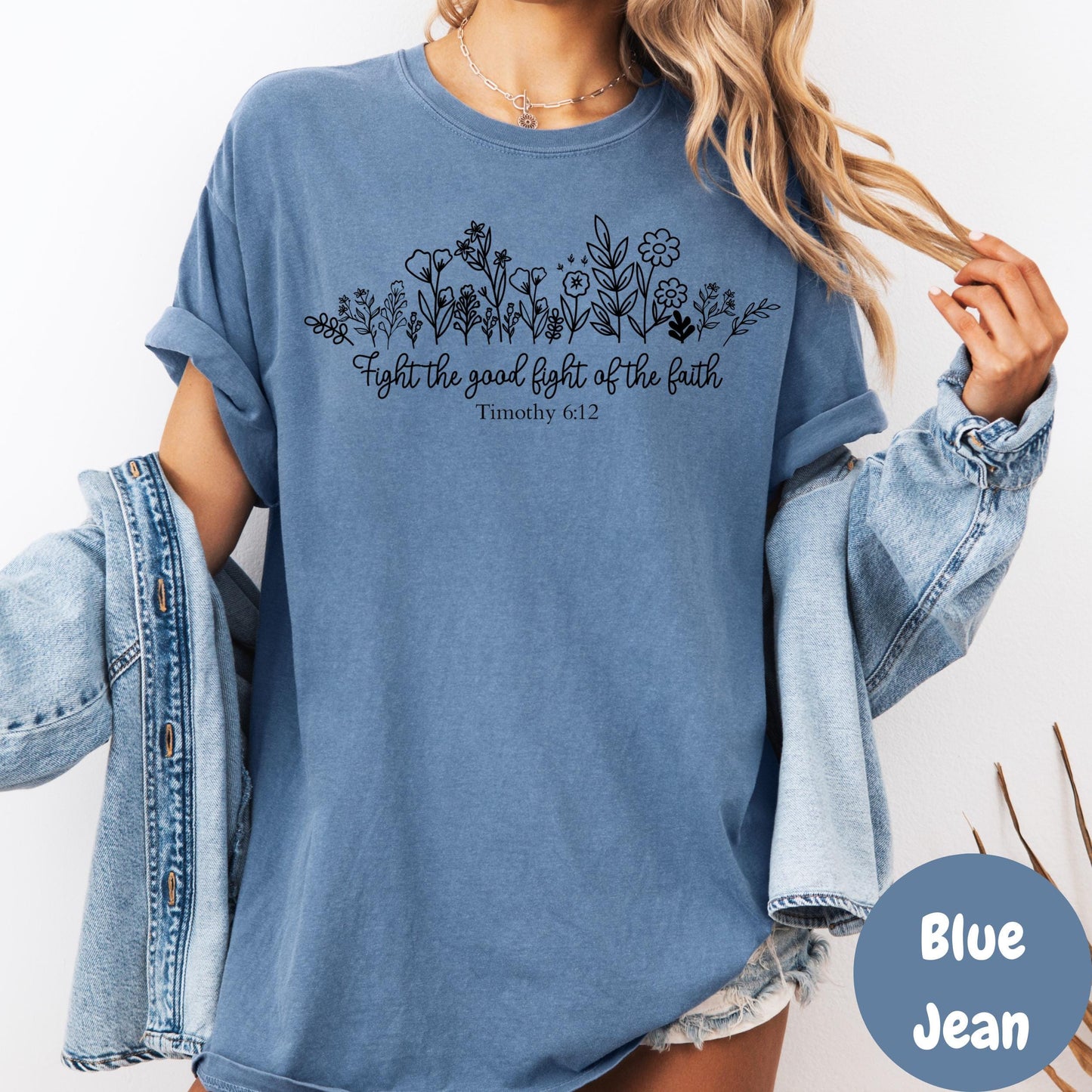 Fight the Good Fight Shirt, Timothy 6:12 Comfort Colors® Shirt, Bible Verse Shirt, Christian Shirt for Women, Scripture Tee, Faith Apparel