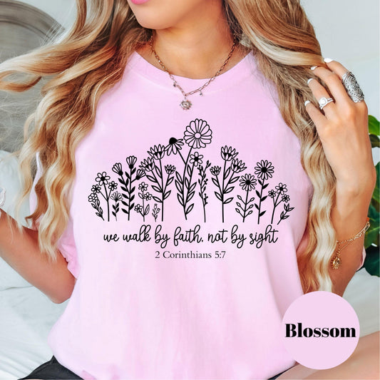 Walk by Faith Not by Sight Shirt, 2 Corinthians 5:7 Comfort Colors® Shirt, Christian Tee, Bible Verse Shirt, Faith-Based Gift, Scripture Tee