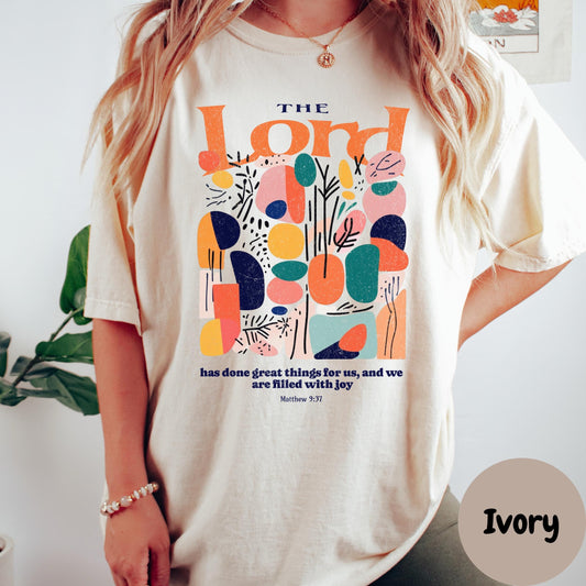 The Lord Has Done Great Things Shirt, Comfort Colors® Christian Shirt, Matthew 9:7 Bible Verse Tee, Colorful Faith-Based Shirt, Joy in Jesus