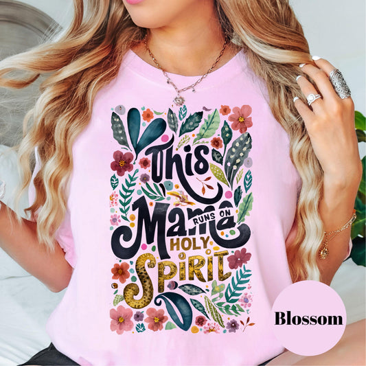 This Mama Runs on Holy Spirit Shirt, Comfort Colors® Christian Mom Tee, Faith Shirt for Women, Floral Holy Spirit Shirt, Spiritual Mama Gift