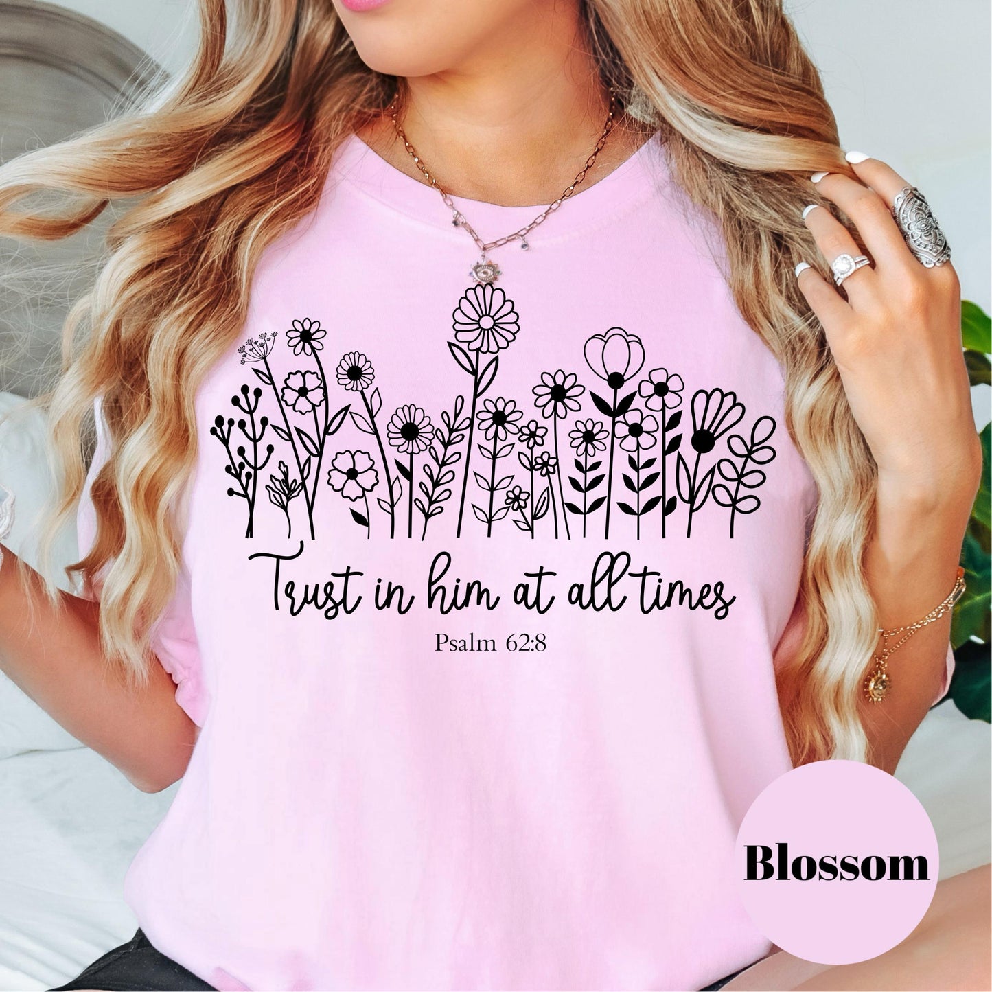 Trust in Him at All Times Shirt, Psalm 62:8 Comfort Colors® Shirt, Christian Floral Tee, Bible Verse Shirt for Women, Faith-Based Gift Tee