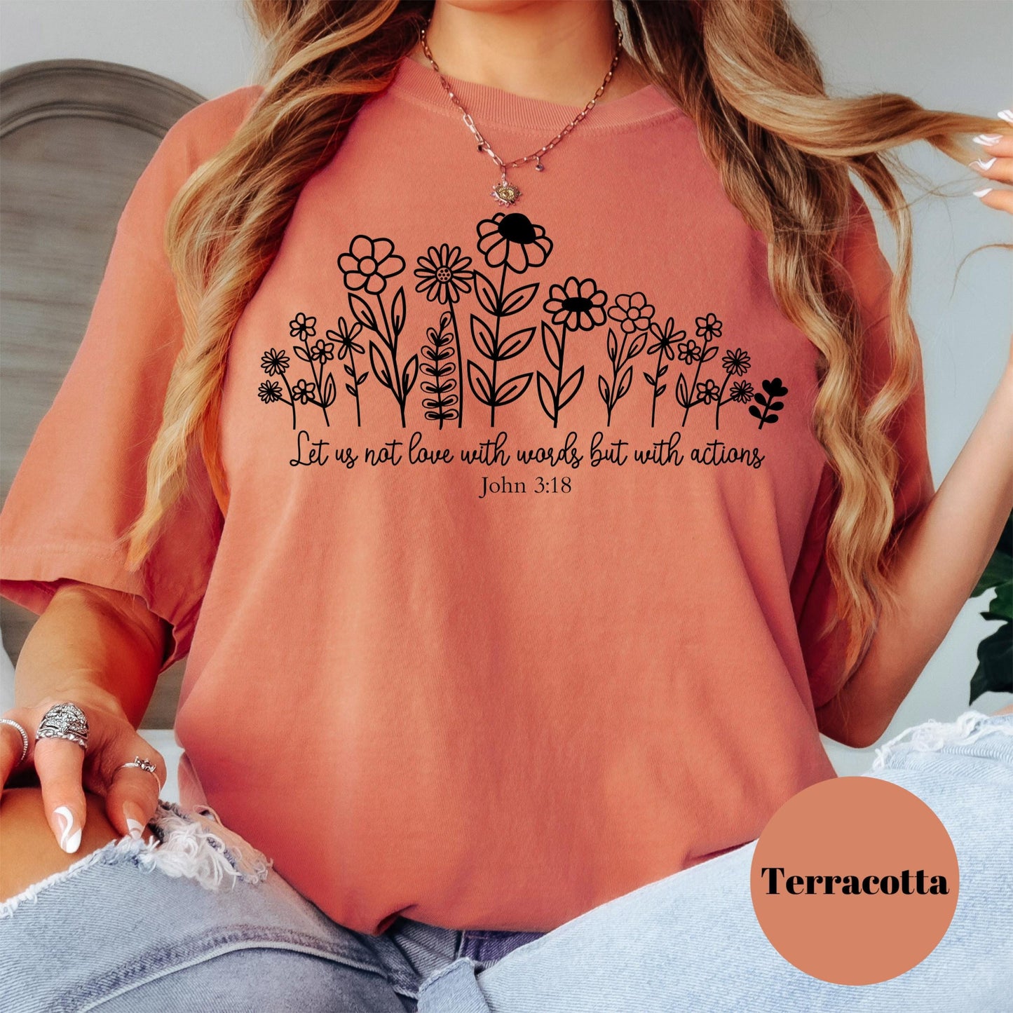 Love With Actions Shirt, John 3:18 Comfort Colors® Shirt, Christian Floral Tee, Bible Verse Shirt for Women, Faith-Based Gift Tee