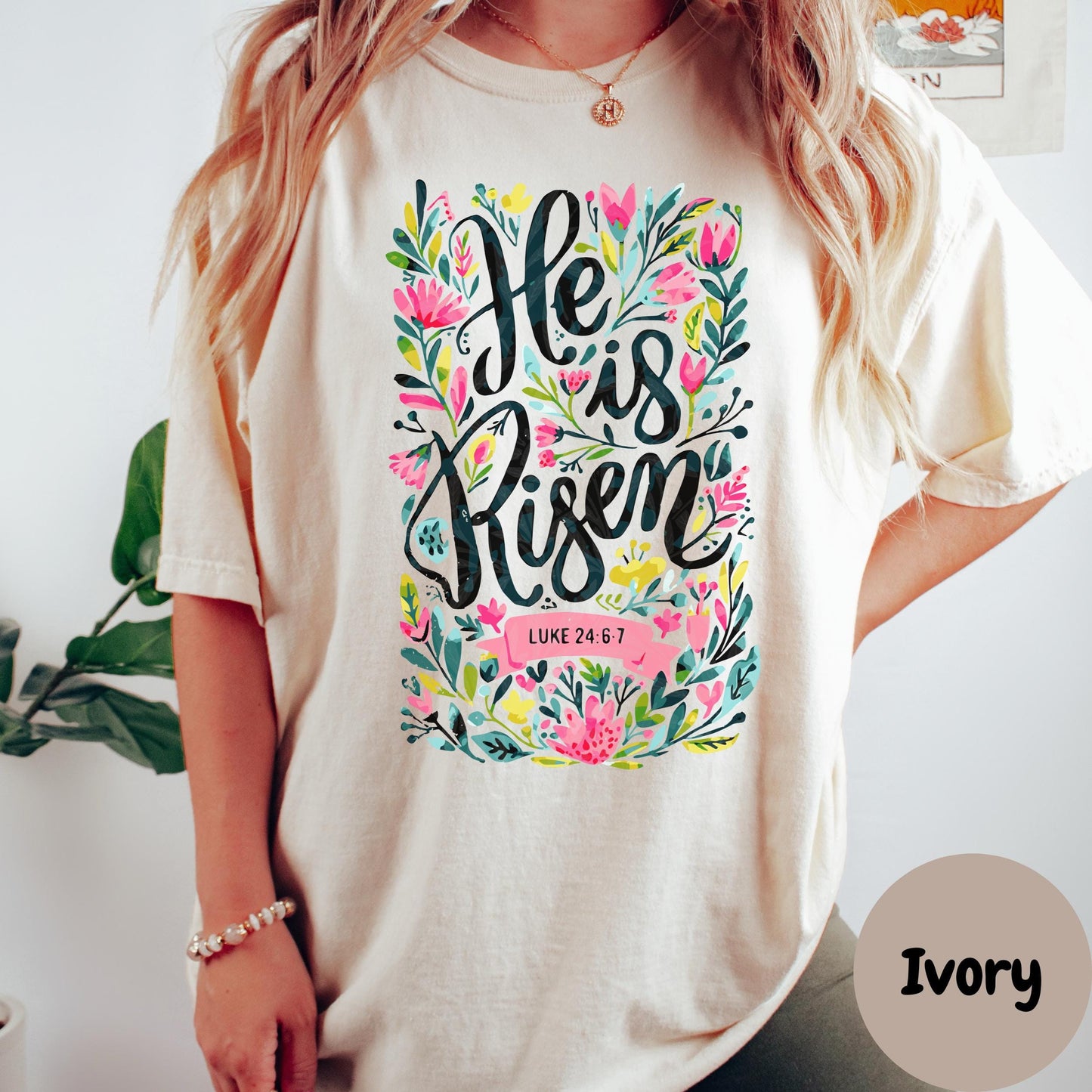 He Is Risen Shirt, Luke 24:6 Comfort Colors® Shirt, Easter Christian Tee, Floral Bible Verse Shirt for Women, Faith-Based Resurrection Tee