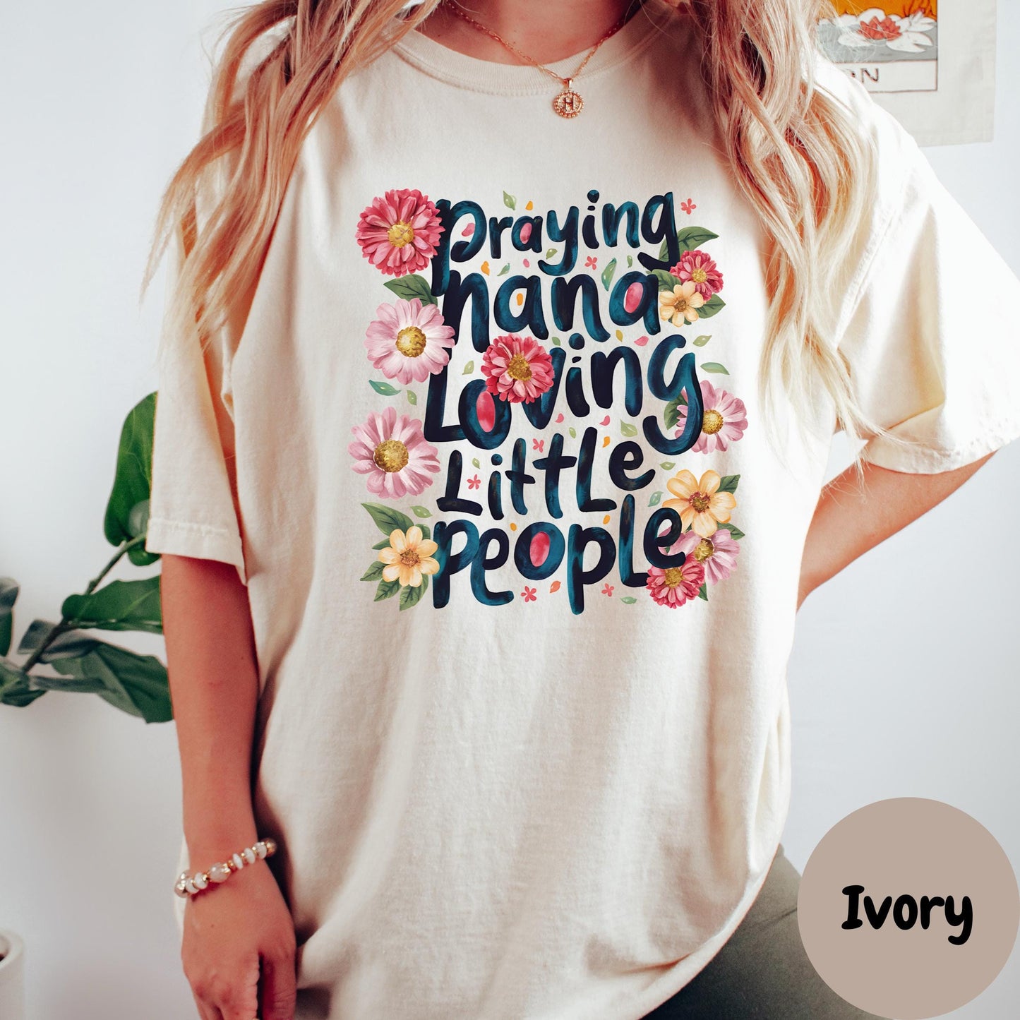 Praying Nana Shirt, Comfort Colors® Nana Shirt, Faith Shirt for Grandmothers, Christian Floral Tee, Nana Loves Grandkids Gift Tee