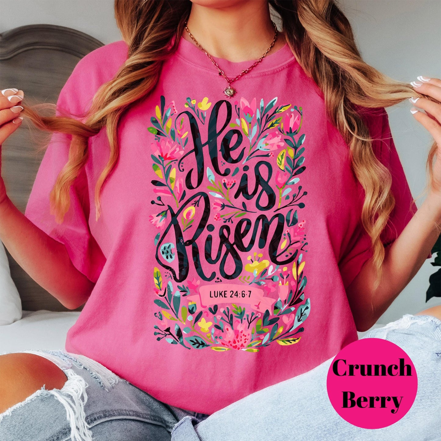 He Is Risen Shirt, Luke 24:6 Comfort Colors® Shirt, Easter Christian Tee, Floral Bible Verse Shirt for Women, Faith-Based Resurrection Tee