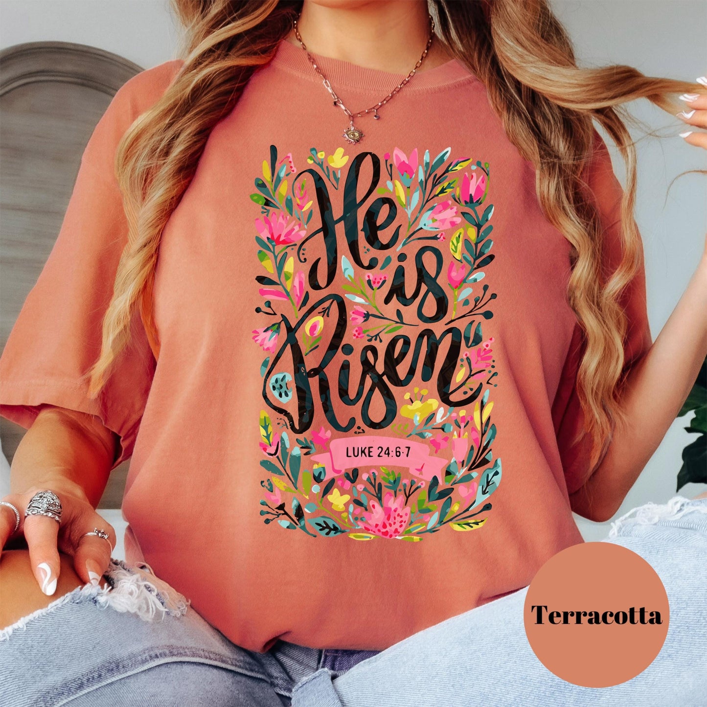 He Is Risen Shirt, Luke 24:6 Comfort Colors® Shirt, Easter Christian Tee, Floral Bible Verse Shirt for Women, Faith-Based Resurrection Tee