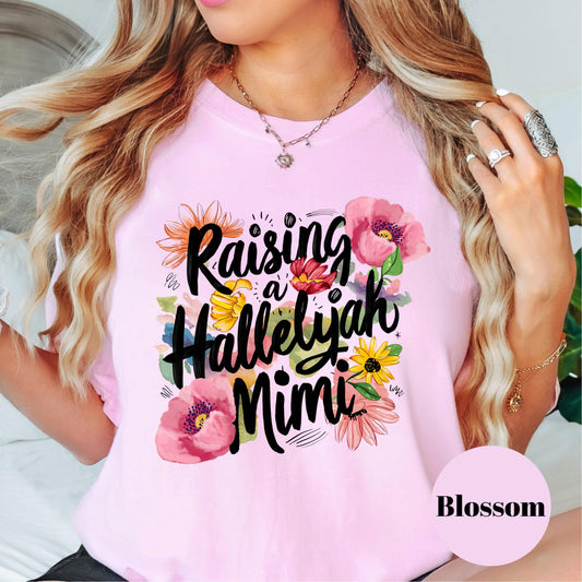 Raising a Hallelujah Mimi Shirt, Comfort Colors® Mimi Tee, Christian Grandmother Shirt, Faith-Based Floral Gift for Mimi, Praise Tee