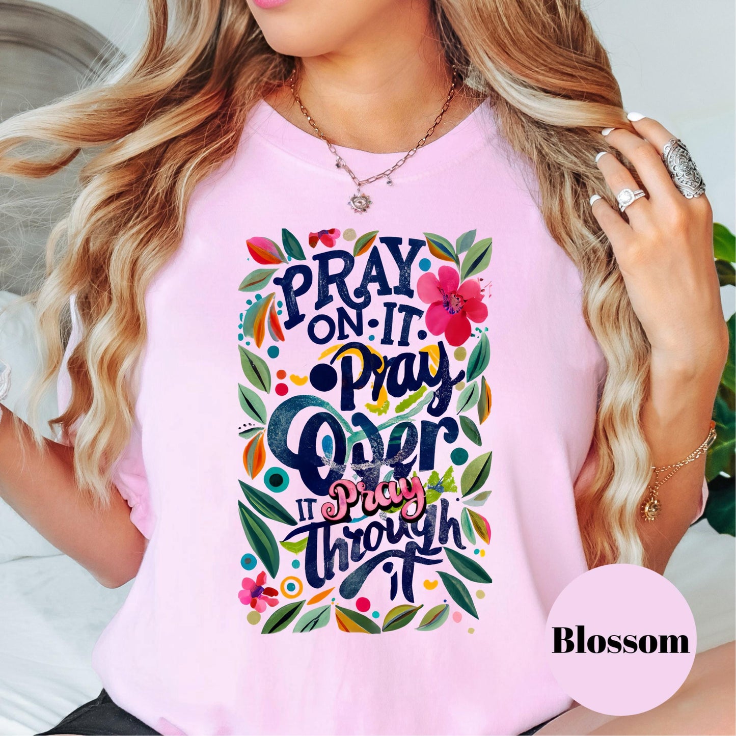 Pray On It Pray Over It Pray Through It Shirt, Comfort Colors® Christian Tee, Bold Faith Shirt, Colorful Prayer Shirt, Inspirational Gift