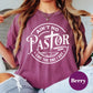 Ain't No Pastor Like the One I Got Shirt, Comfort Colors® Christian Tee, Pastor Appreciation Shirt, Faith-Based Shirt, Church Leader Tee