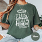 By His Wounds We Are Healed Shirt, Comfort Colors® Christian Cross Tee, Isaiah 53:5 Shirt, Faith-Based Tee, Easter Religious Gift Shirt
