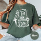A Lot Can Happen in 3 Days Shirt, Comfort Colors® Christian Tee, Easter Resurrection Shirt, Faith-Based Graphic Tee, He Is Risen Shirt