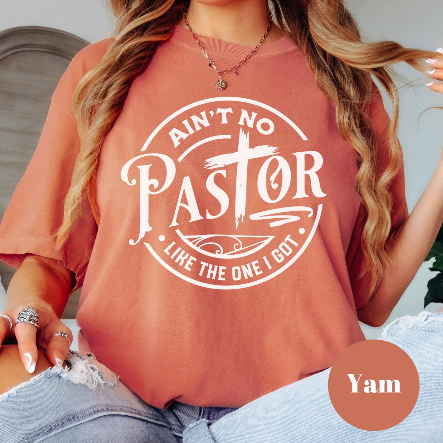 Ain't No Pastor Like the One I Got Shirt, Comfort Colors® Christian Tee, Pastor Appreciation Shirt, Faith-Based Shirt, Church Leader Tee