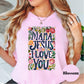 Mama Jesus and I Love You Shirt, Comfort Colors® Christian Mom Tee, Cute Faith Shirt for Her, Bible Verse Gift, Mama Life Tee