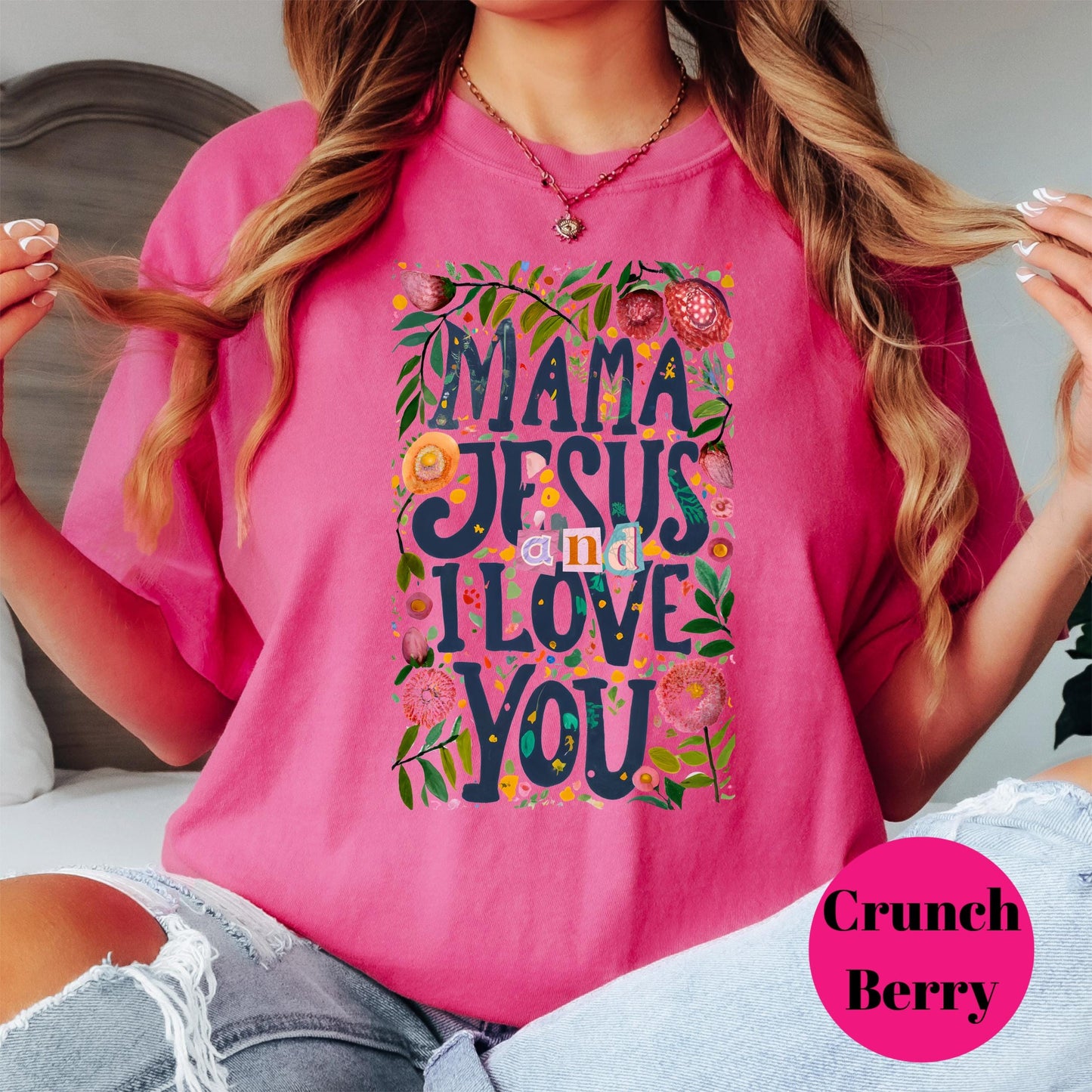 Mama Jesus and I Love You Shirt, Comfort Colors® Christian Mom Tee, Cute Faith Shirt for Her, Bible Verse Gift, Mama Life Tee