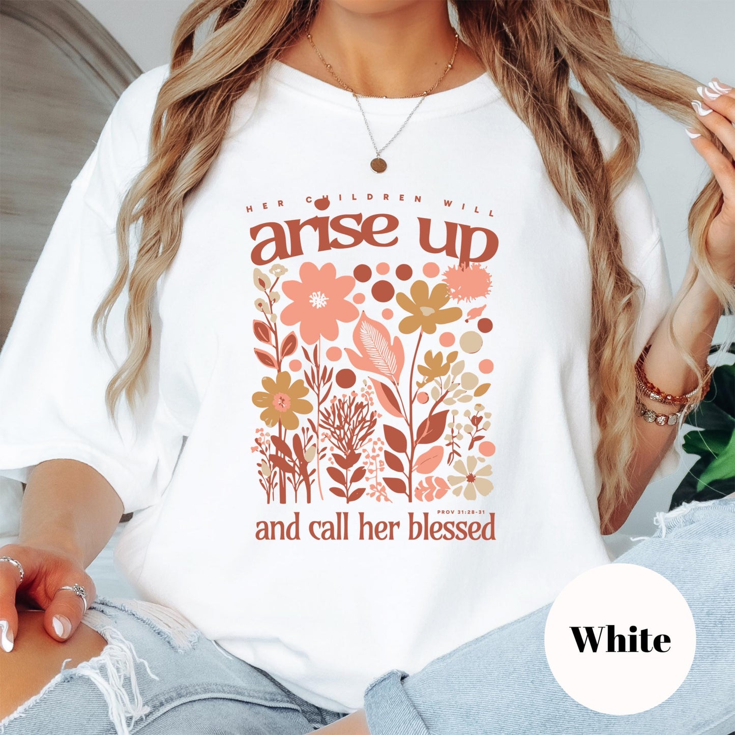 Arise Up and Call Her Blessed Comfort Colors® Shirt, Proverbs 31:28 Shirt, Christian Mom Tee, Faith-Based Floral Shirt, Mother's Day Gift