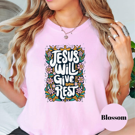 Jesus Will Give You Rest Shirt, Retro Floral Comfort Colors® Tee, Christian Shirt for Women, Faith-Based Shirt, Religious Gif