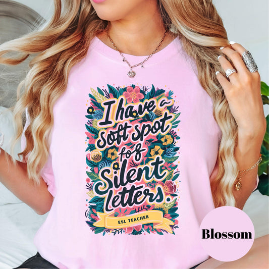 I Have a Soft Spot for Silent Letters Shirt, Funny ESL Teacher Comfort Colors® Tee, Colorful Language Arts Shirt, Grammar Gift
