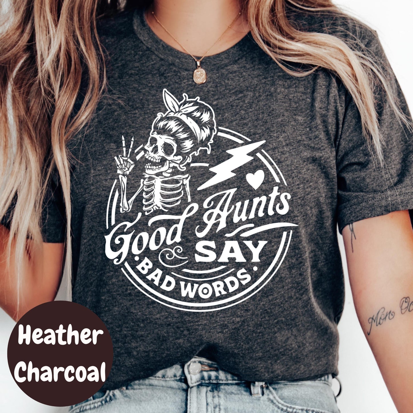Good Aunts Say Bad Words Shirt, Funny Auntie Graphic Tee, Cool Aunt Skeleton Shirt, Sarcastic T-Shirt for Aunt, Edgy Aunt Gift Tee