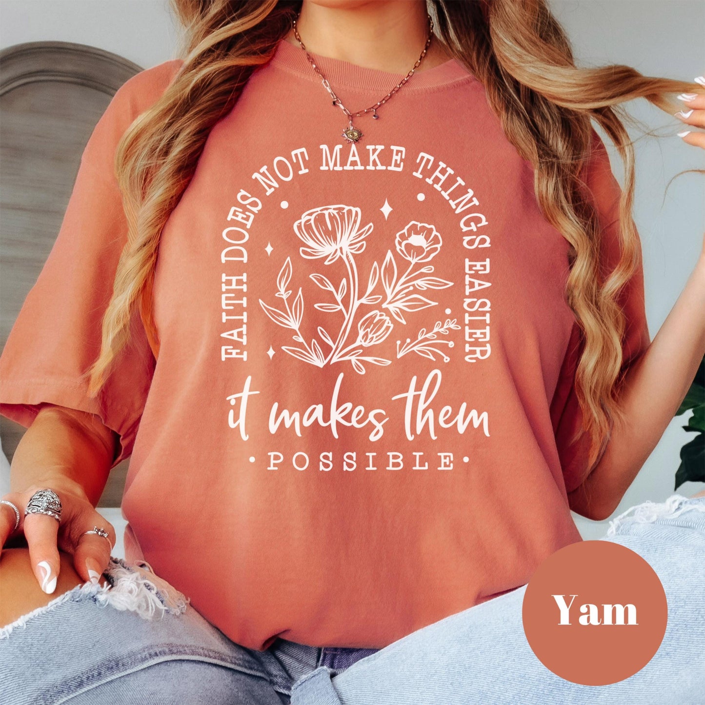 Faith Makes It Possible Shirt, Comfort Colors® Christian Tee, Floral Inspirational Shirt for Women, Bible Verse Shirt, Faith Over Fear Tee