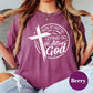 Let Go and Let God Shirt, Comfort Colors® Christian Tee, Inspirational Faith Shirt for Women, Bible Verse Tee, Spiritual  Tee, Cross Shirt