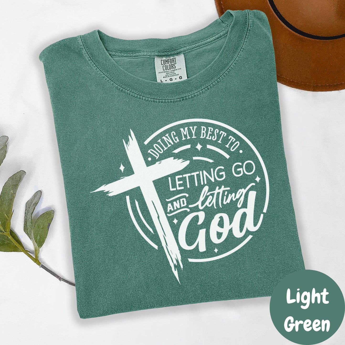 Let Go and Let God Shirt, Comfort Colors® Christian Tee, Inspirational Faith Shirt for Women, Bible Verse Tee, Spiritual  Tee, Cross Shirt