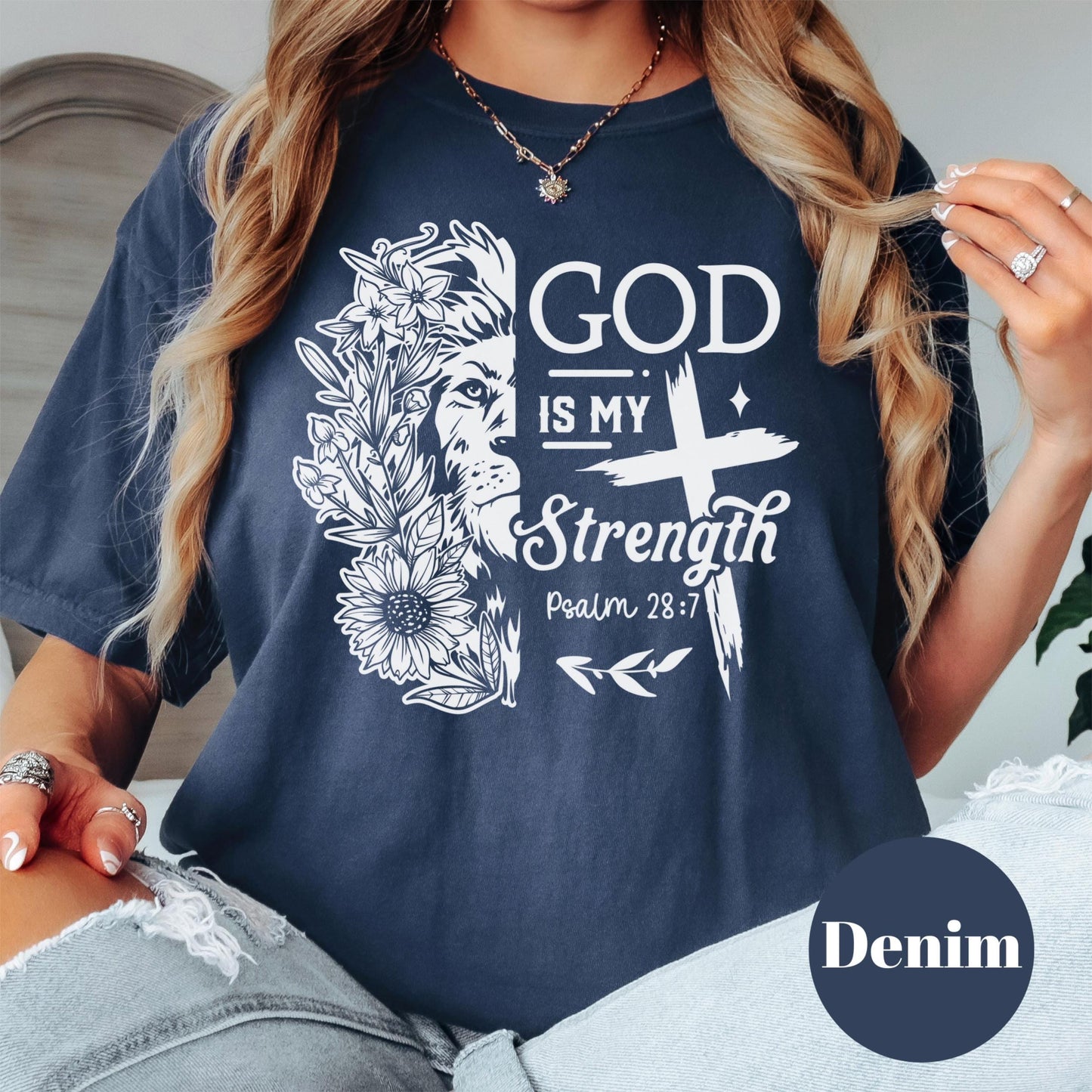God Is My Strength Shirt, Comfort Colors® Christian Tee, Psalm 28:7 Lion and Floral Faith Shirt, Inspirational Scripture Shirt, Jesus Tee