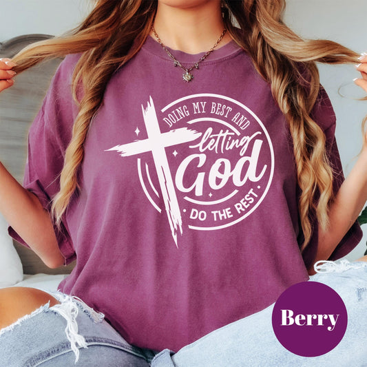 Letting God Do the Rest Shirt, Christian Comfort Colors® Tee, Faith-Based Shirt, Inspirational Bible Verse Shirt, Jesus Shirt, Gift for Her
