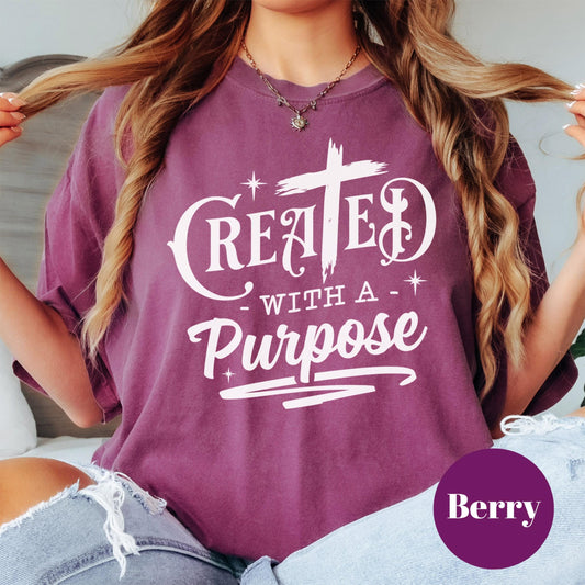Created with a Purpose Shirt, Comfort Colors® Christian Tee, Faith-Based Inspirational Shirt, Jesus for Women, Motivational Scripture Tee