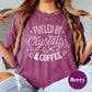 Fueled by Crystals and Coffee Shirt, Comfort Colors® Witchy Tee, Spiritual Morning Ritual Shirt, Funny Woo Woo Tee, Empath Gift for Her