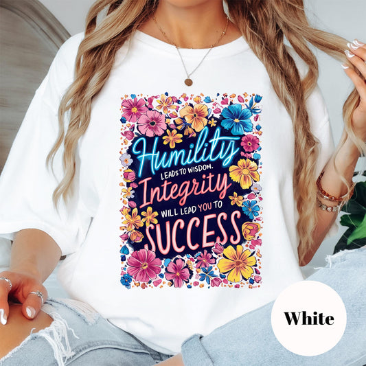 Humility Integrity Success Shirt, Comfort Colors® Motivational Tee, Floral Positive Quote Shirt, Teacher Inspiration Gift, Growth Mindset