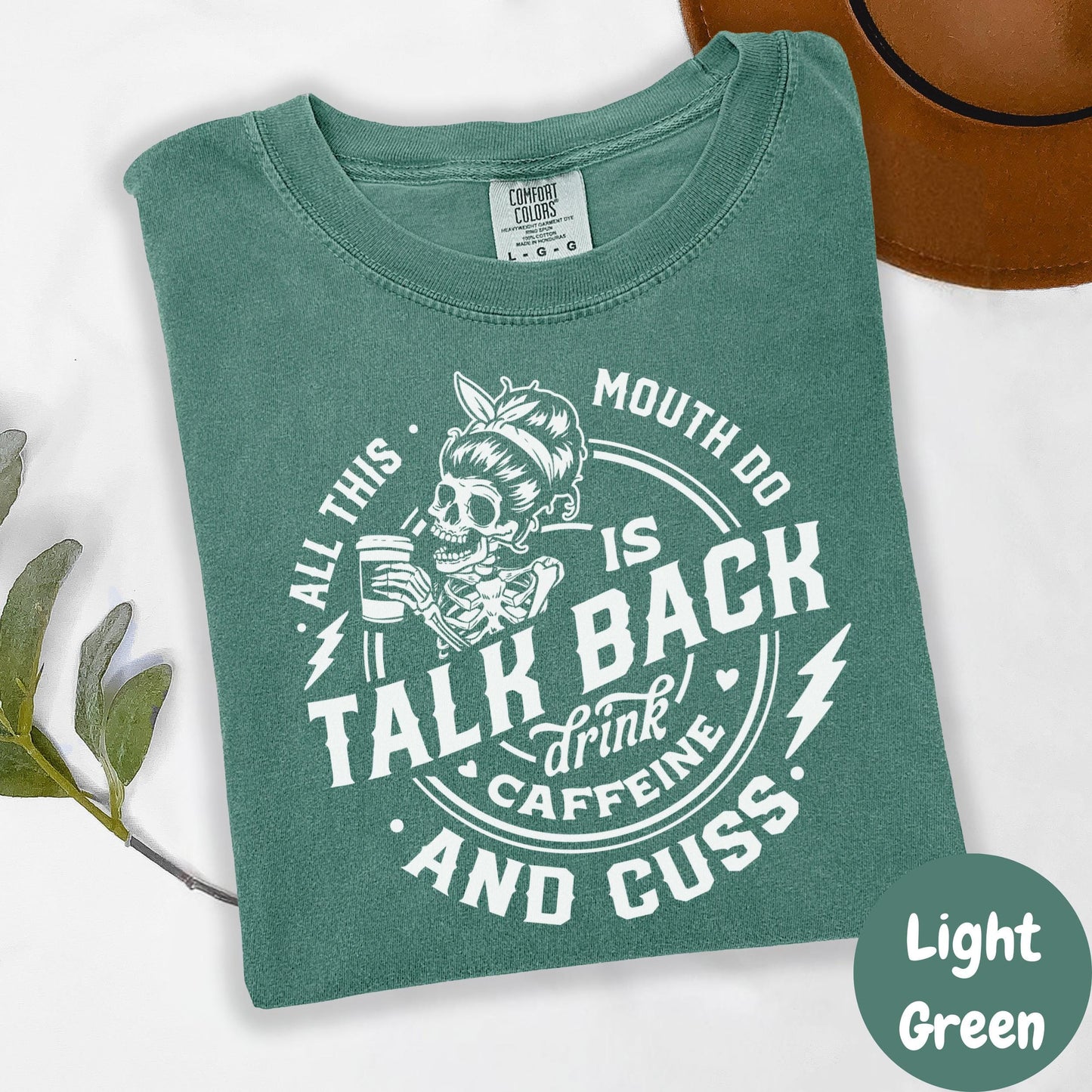 Talk Back Caffeine and Cuss Shirt, Comfort Colors® Sassy Skeleton Tee, Funny Attitude Graphic Tee for Women, Dark Humor Coffee Shirt