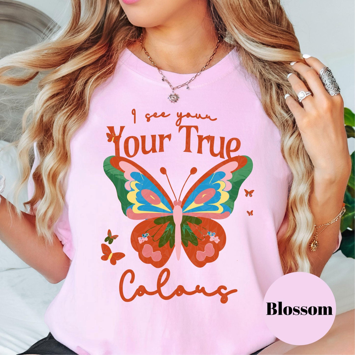 I See Your True Colors Shirt, Comfort Colors® Butterfly Tee, Positive Affirmation Shirt, Inspirational Gift for Women, Uplifting Tee