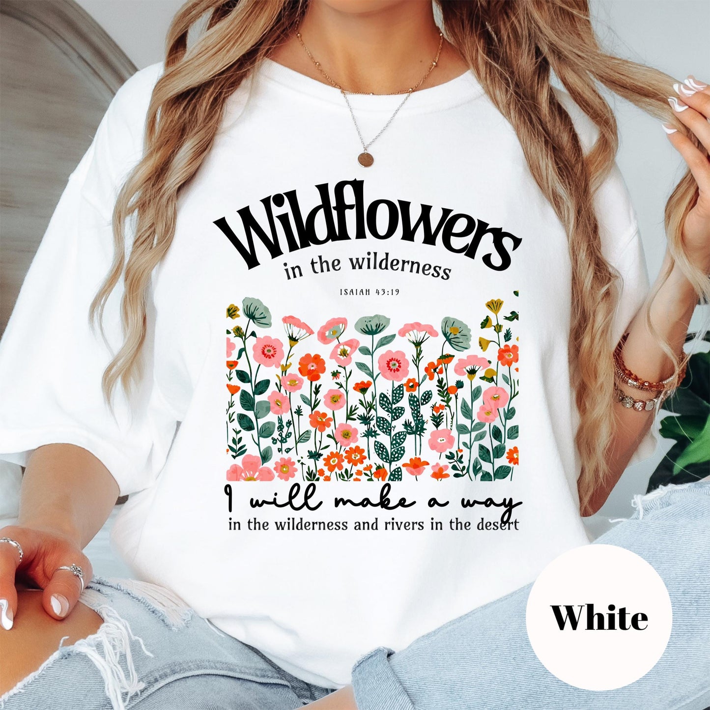 Wildflowers in the Wilderness Shirt, Comfort Colors® Faith Tee, Isaiah 43:19 Bible Verse Shirt, Christian Floral Tee, Inspirational Gift