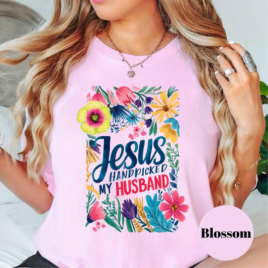 Jesus Handpicked My Husband Shirt, Comfort Colors® Christian Wife Tee, Floral Faith-Based Graphic Tee, Godly Marriage Gift for Her